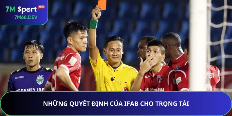 Những quyết định của IFAB cho trọng tài