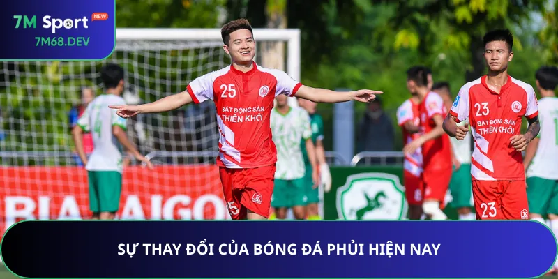 Sự thay đổi của bóng đá phủi hiện nay